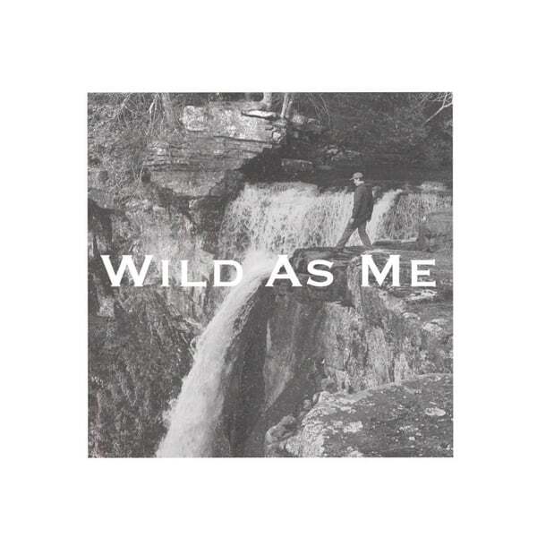 Cover art for Wild As Me